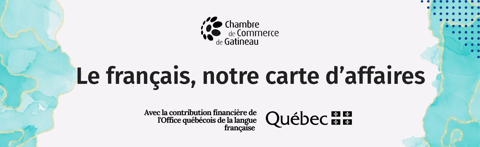 Le français, notre carte d'affaires - Chambre de commerce de Gatineau